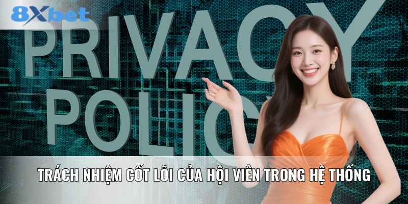 Trách nhiệm cốt lõi của hội viên trong hệ thống